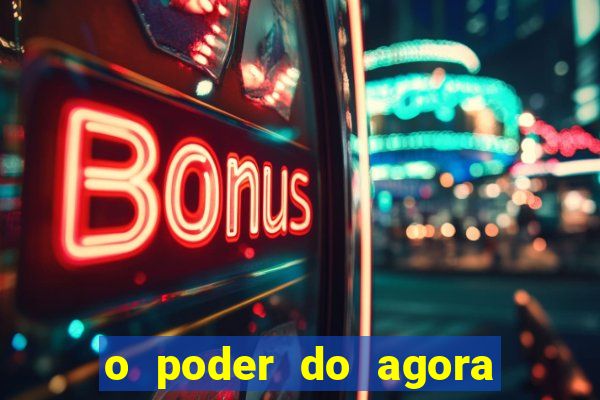 o poder do agora pdf google drive