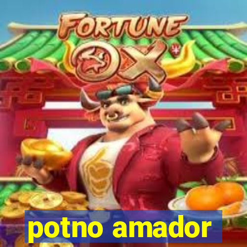 potno amador