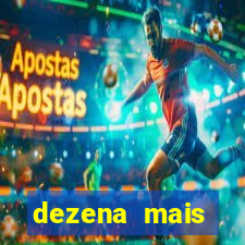 dezena mais atrasada da lotofácil