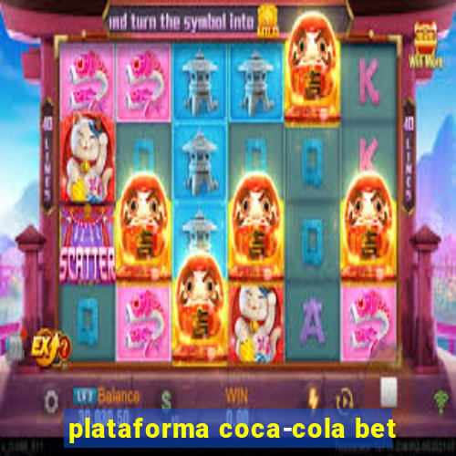 plataforma coca-cola bet