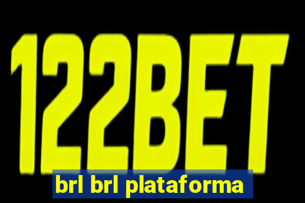 brl brl plataforma