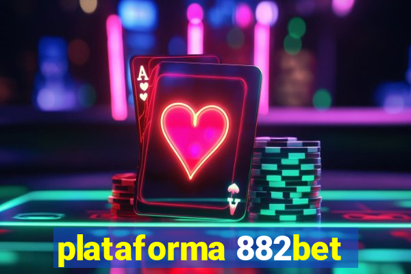 plataforma 882bet